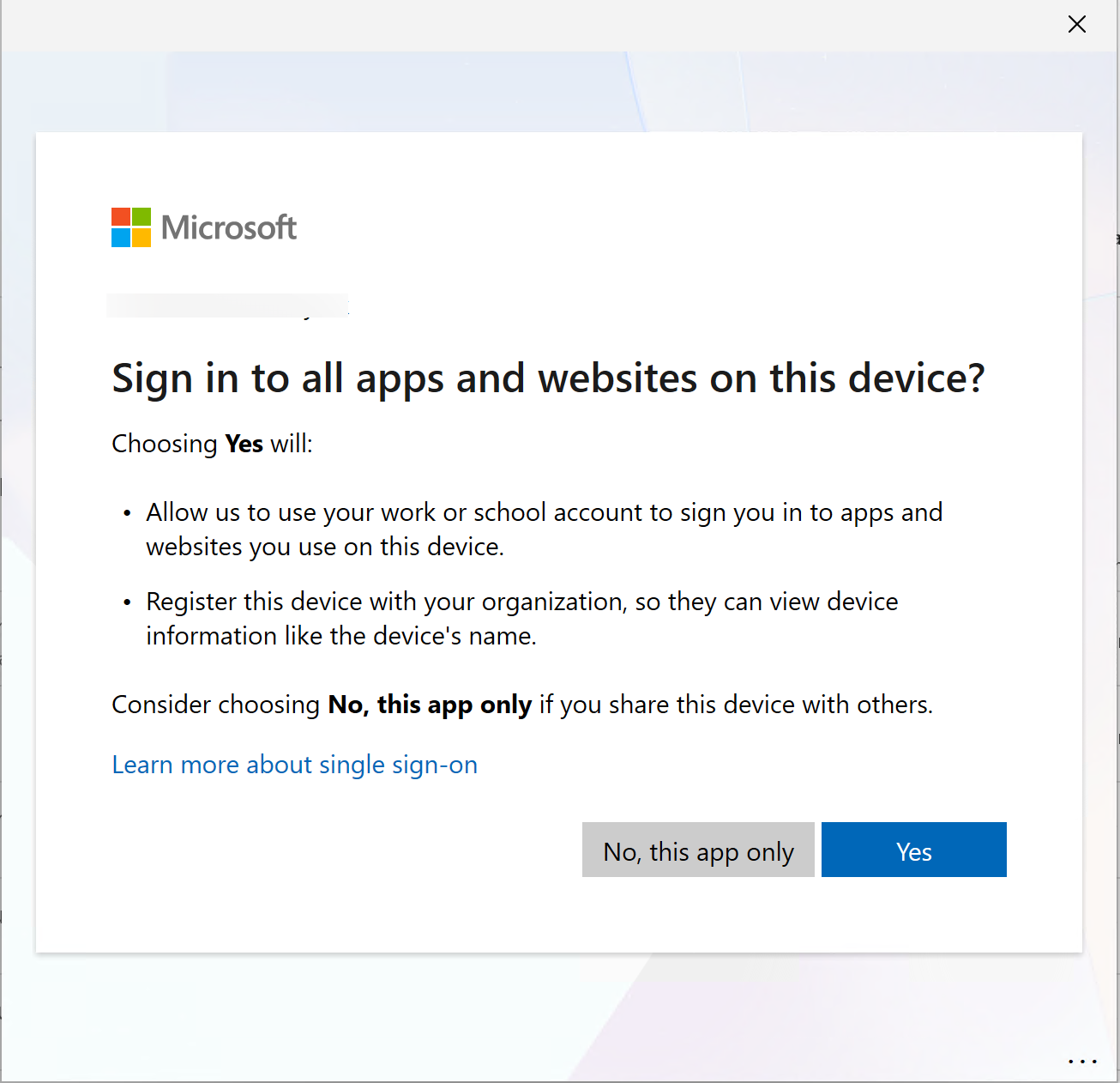 Windows dialog titled 'Sign in to all apps and websites on this device?', with a grey 'No, this app only' button and a blue, default-highlighted 'Yes' button.